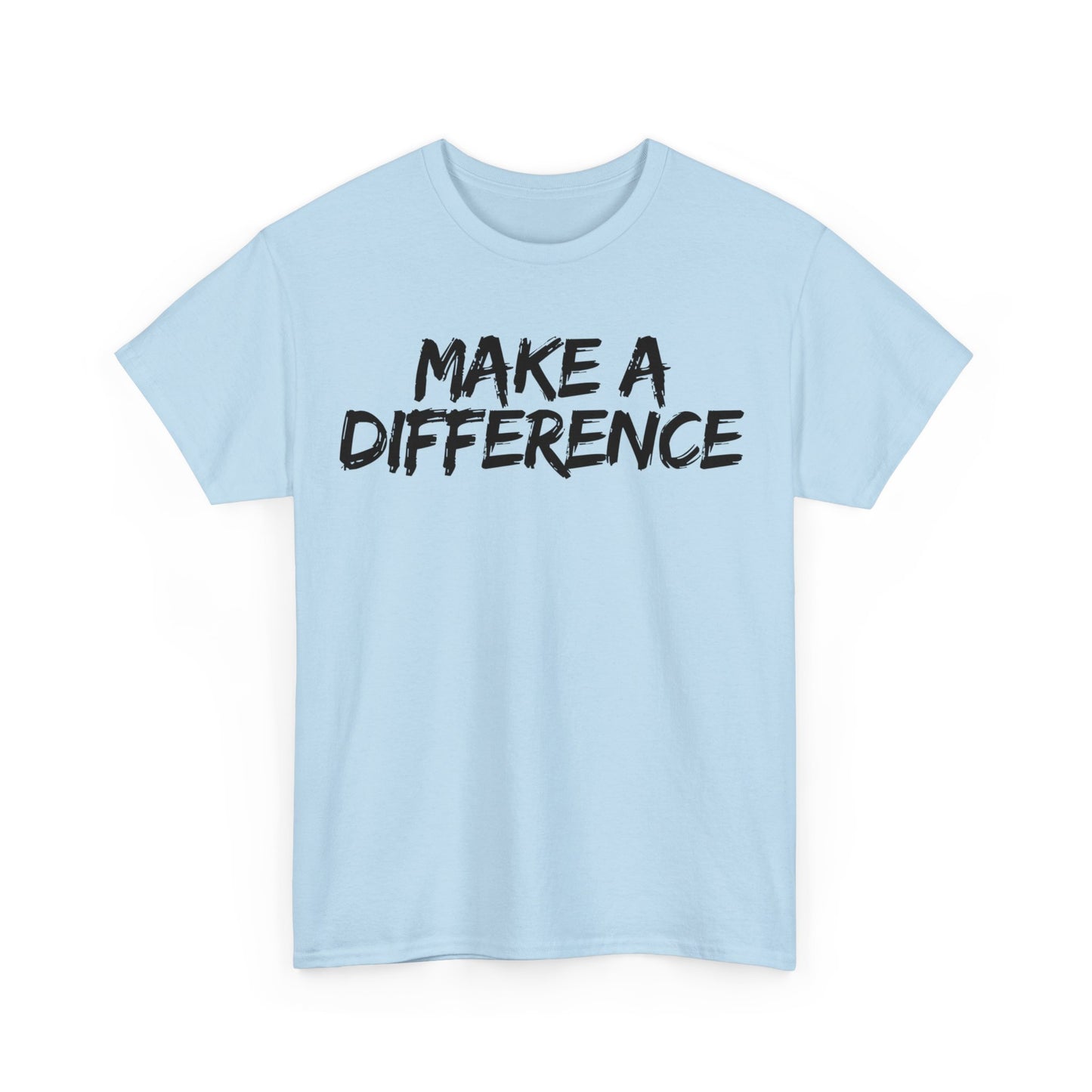 Make A Difference Tee