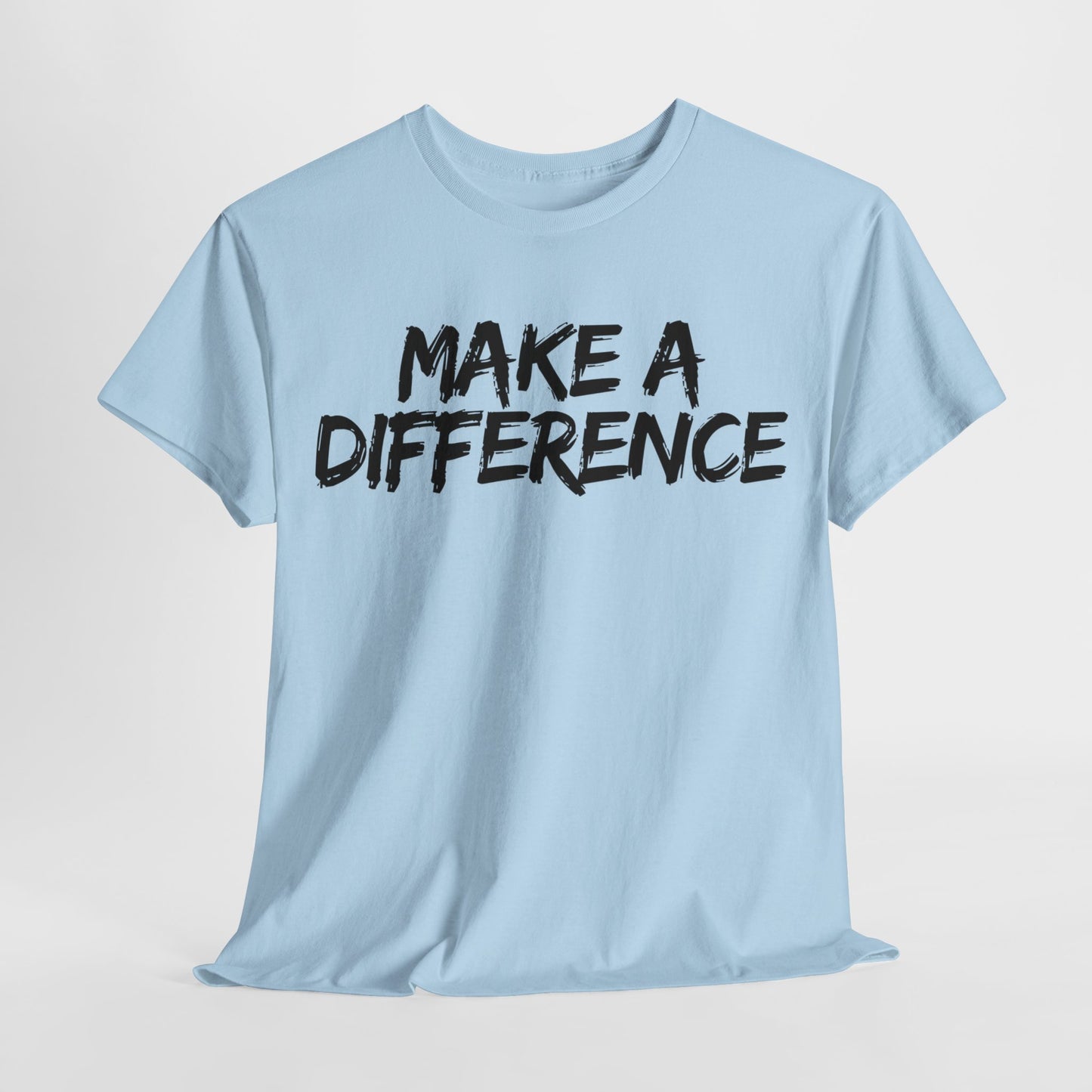 Make A Difference Tee